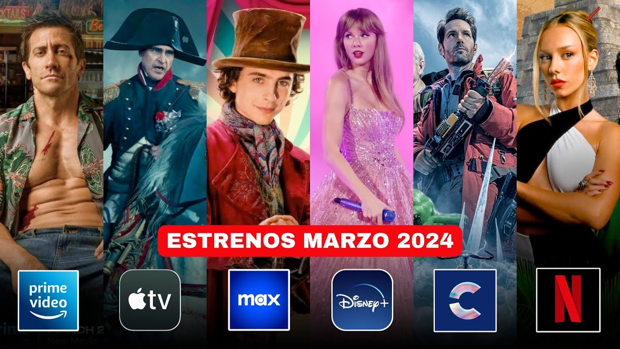 Estrenos MARZO 2024 | Pel&iacute;culas y Series en STREAMING (NETFLIX, DISNEY, PRIME, CINES y MAX)