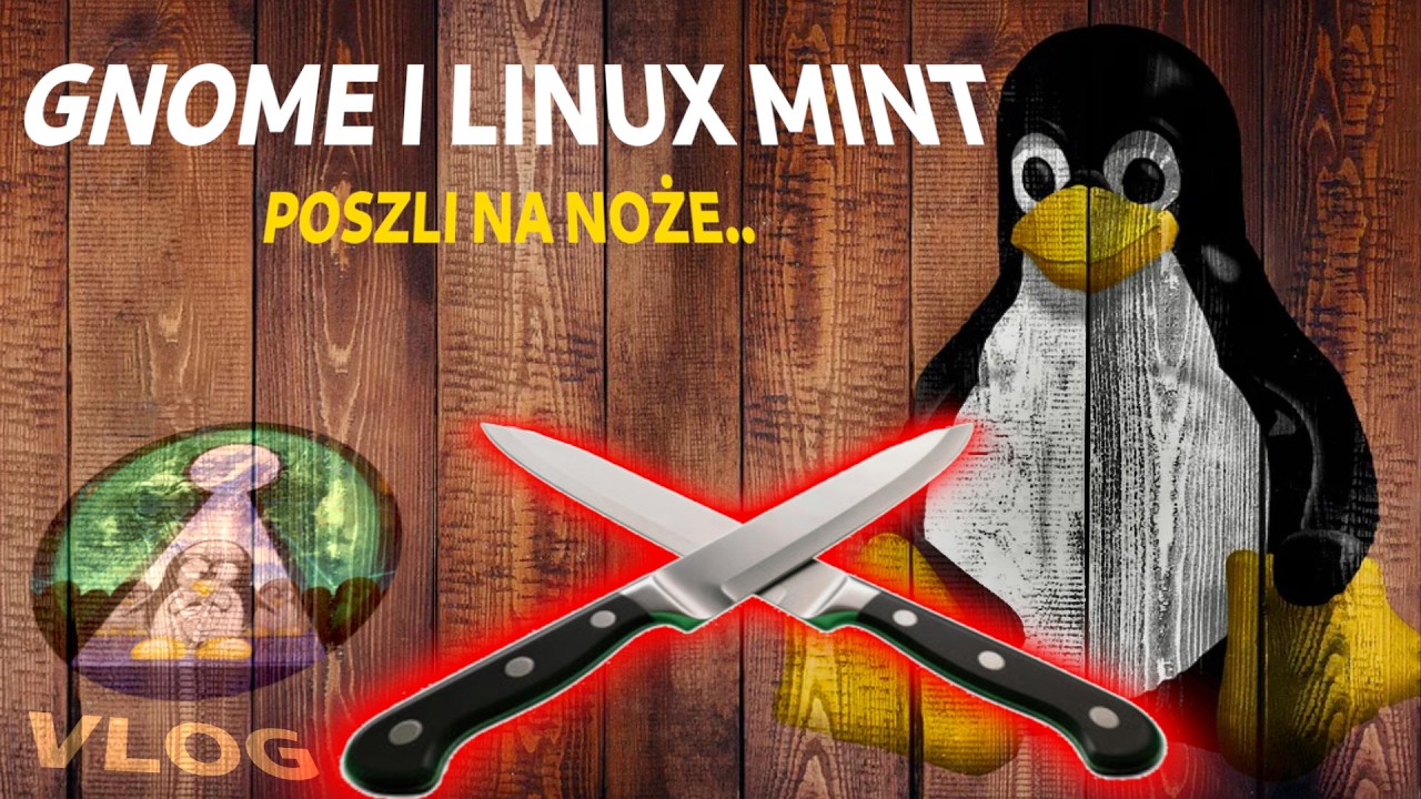 Linux Mint uznany za WROGĄ DYSTRYBUCJĘ przez dewelopera GNOME - Poszli na noże o...... ??!!!!