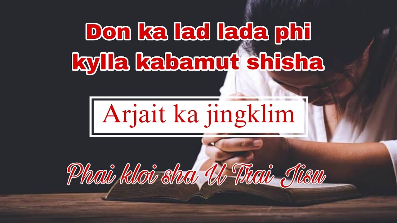 Arjait ka jingklim ha ka jingim ki briew