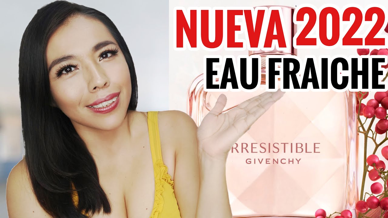 🌹 Nuevo Irresistible Givenchy 2022 Eau de Toilette Fraiche mi experiencia y opinión