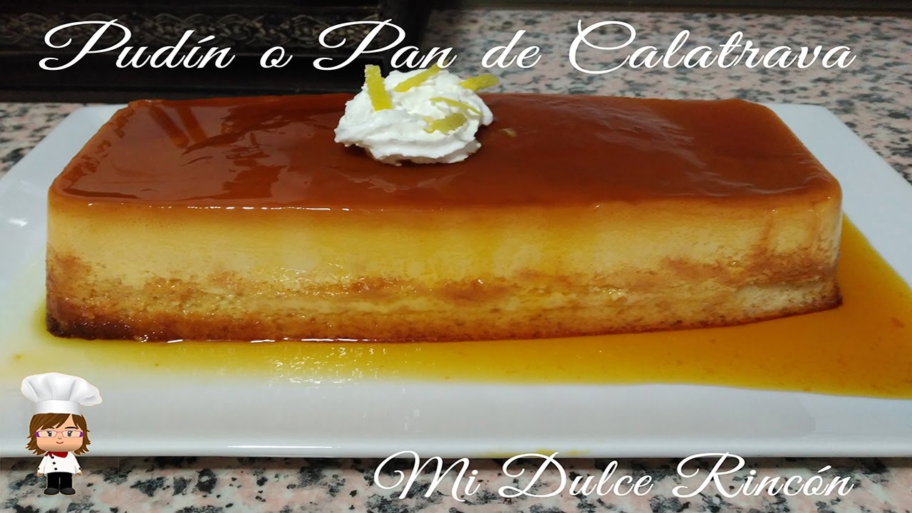 PUDIN O PAN DE CALATRAVA