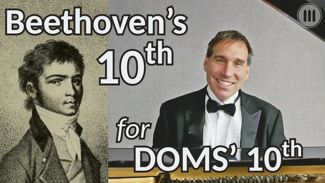 Beethoven’s 10th for DOMS’ 10th