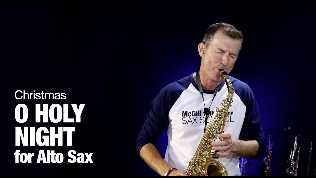 O Holy Night - best Christmas songs for saxophone