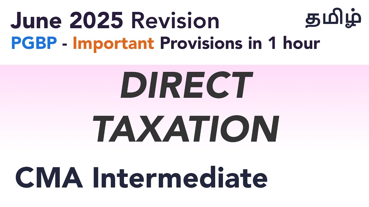 Direct Tax PGBP Most Important Provisions | June 2025 CMA Intermediate