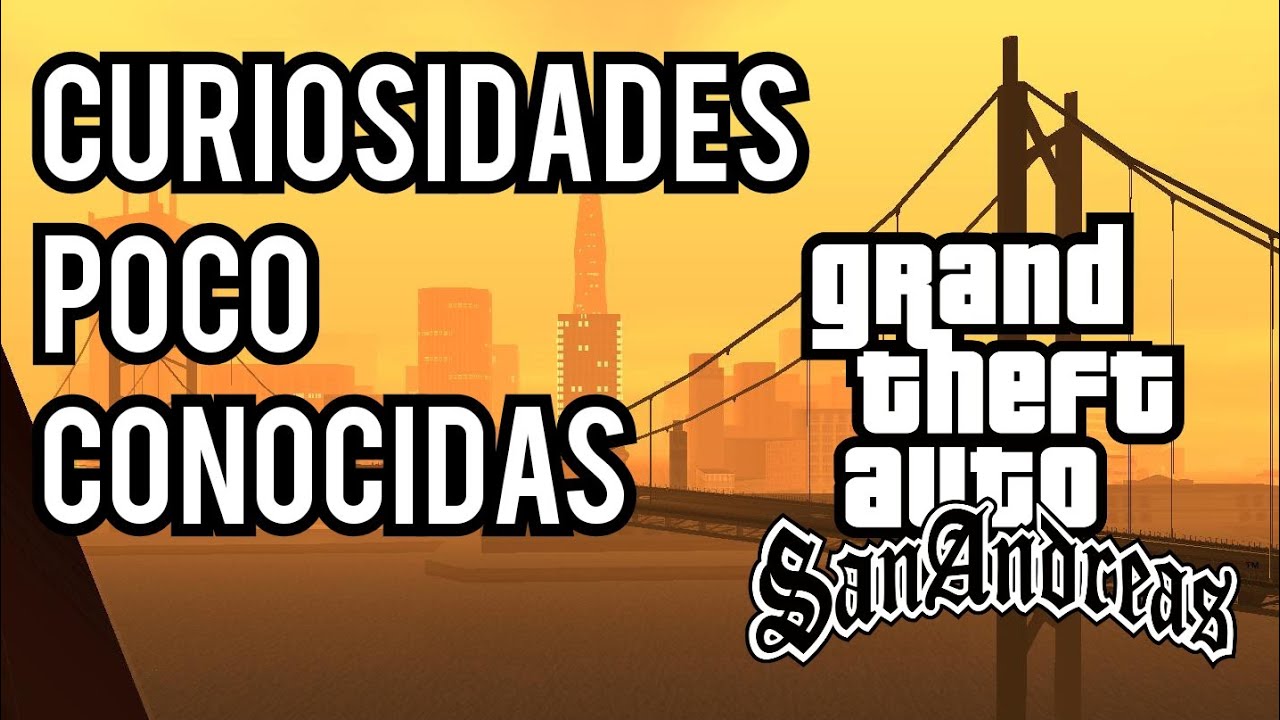 Curiosidades de GTA San Andreas que tal vez no conoc&iacute;as