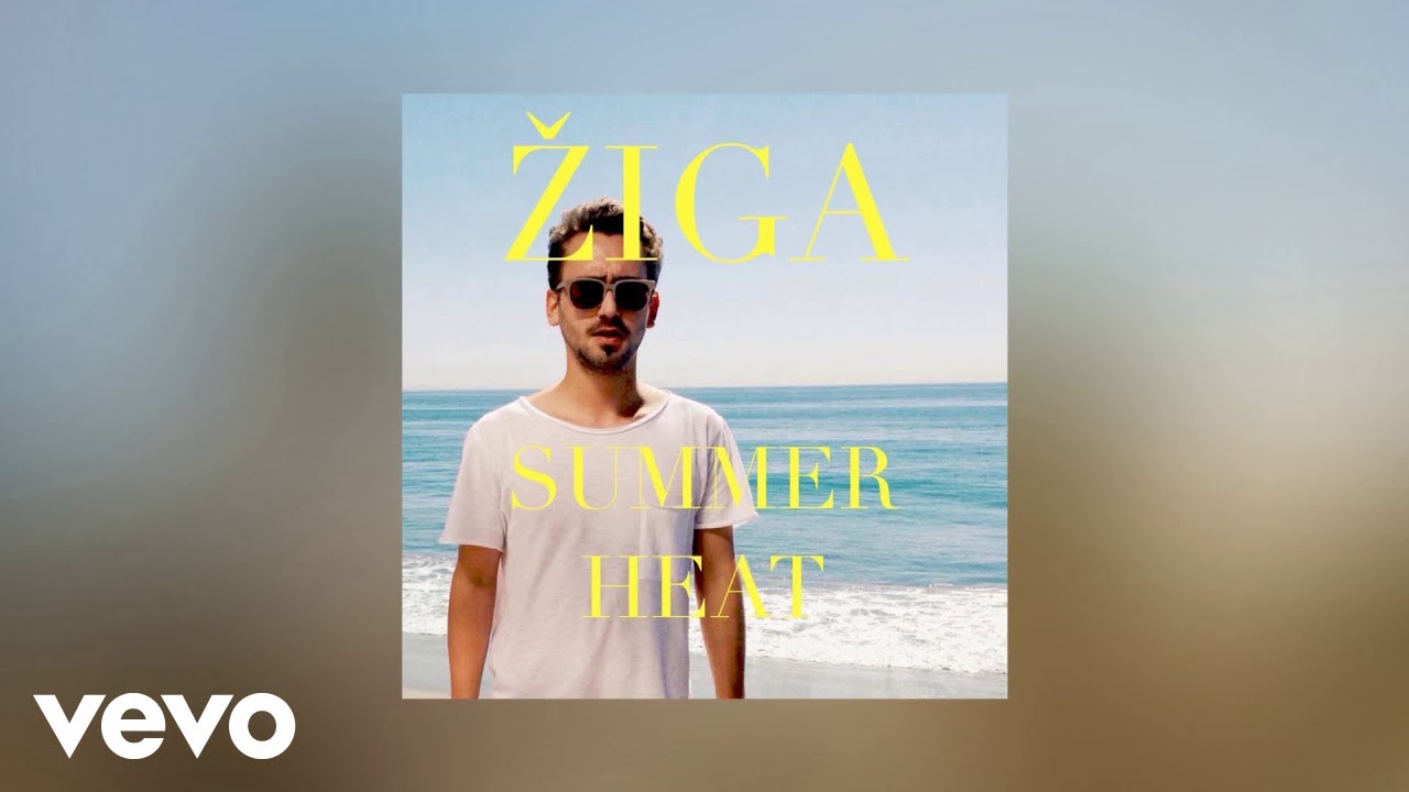Žiga - Summer Heat (Official Audio)