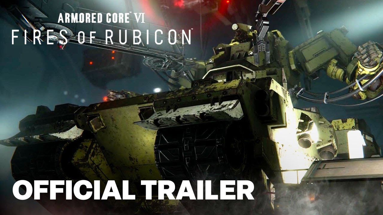 ARMORED CORE VI FIRES OF RUBICON &mdash; Official Launch Gameplay Trailer