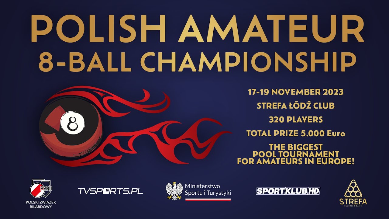 Polish Amateur 8 Ball Championship - STREFA CLUB Ł&oacute;dż 17-19.11.2023 - FINAL DAY