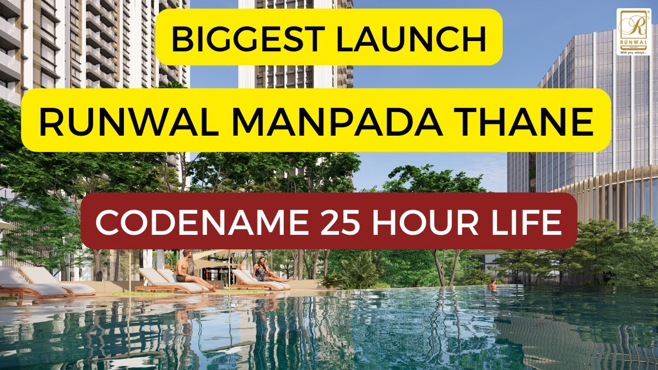 Runwal Manpada Thane - codename 25 Hourlife, Biggest launch at Thane.