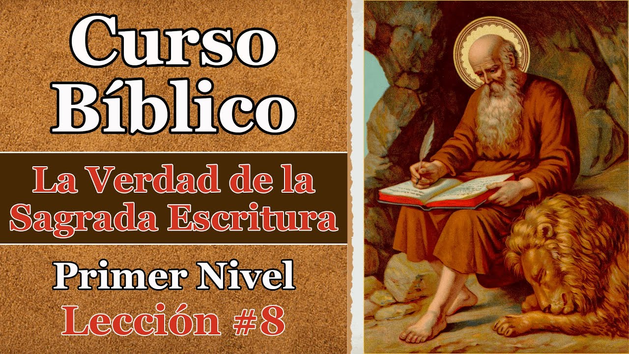 La Verdad de la Sagrada Escritura | Lección #8 | Curso Bíblico Católico 📖 | Nivel 1