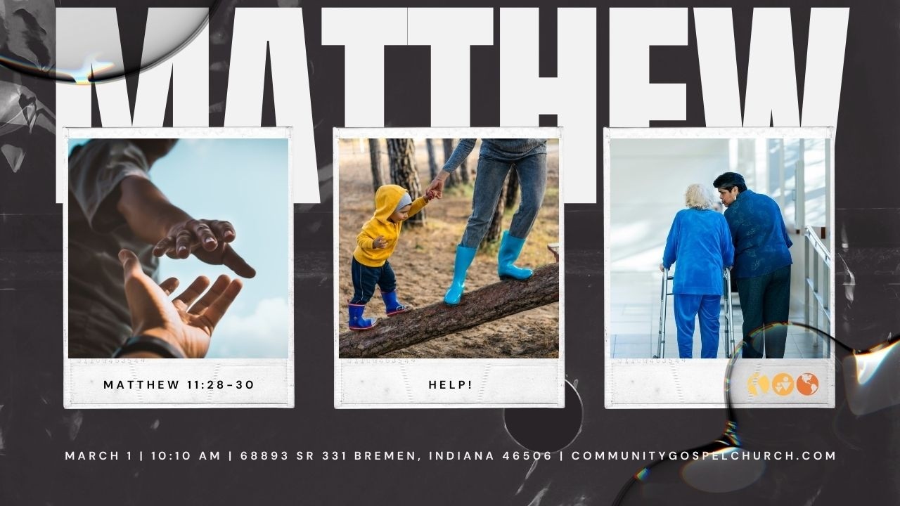 Help! (Matthew 11:28-30)