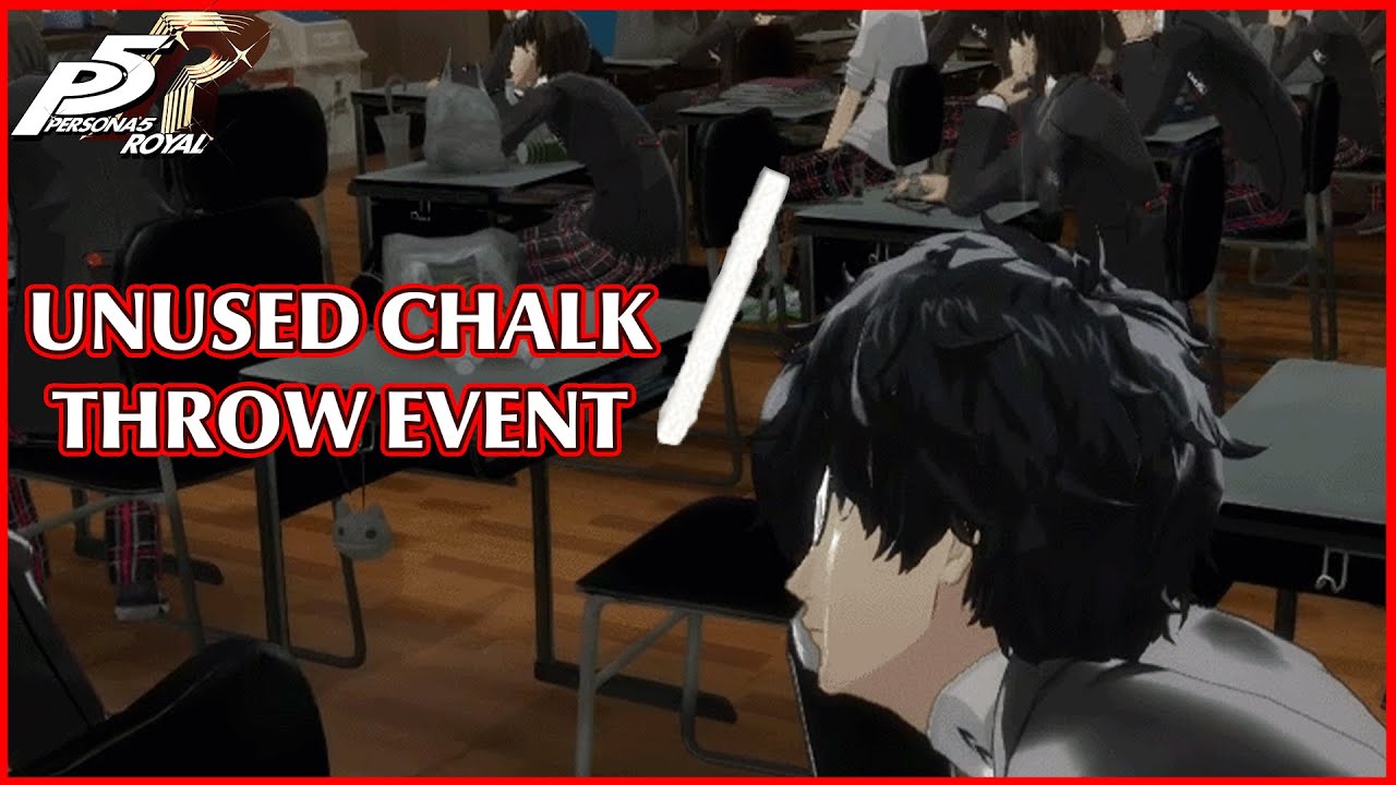 Unused Chalk Throw event - Persona 5 Royal
