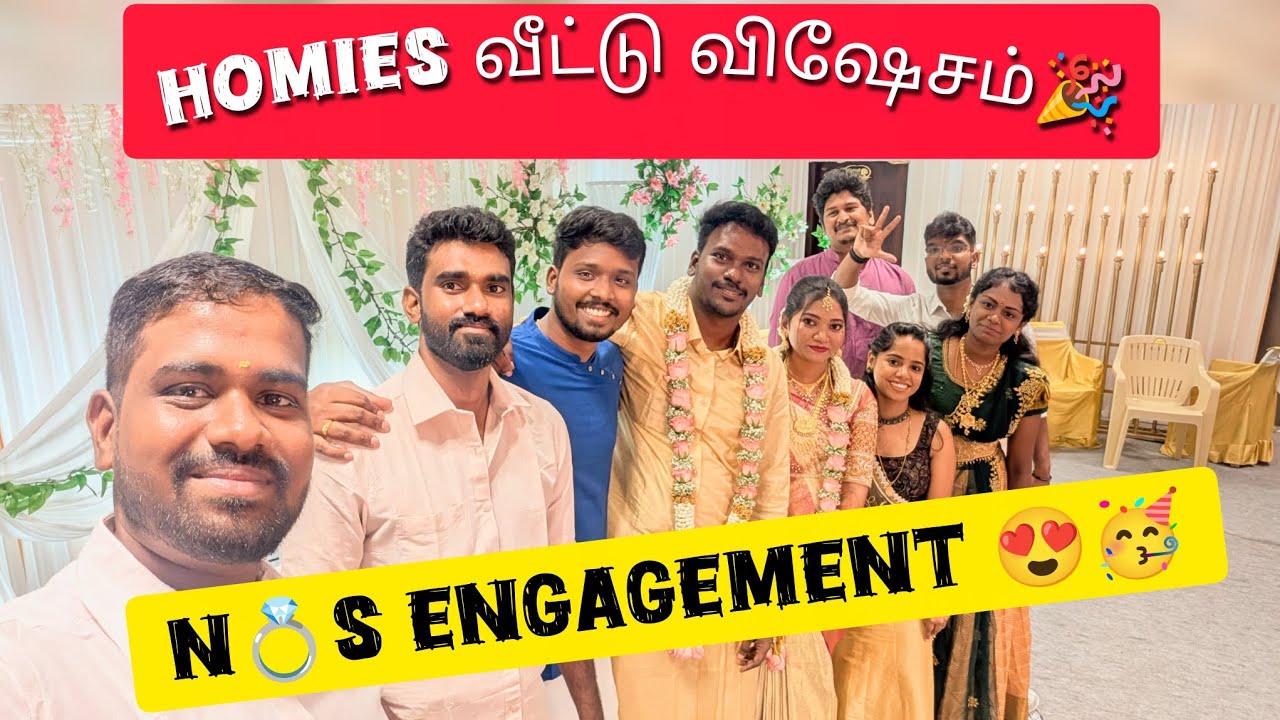 Two hearts, one love! N🖤S Engagement Ep:03 #friends #wedding #homiesvlogstamil #tamil #vlog 