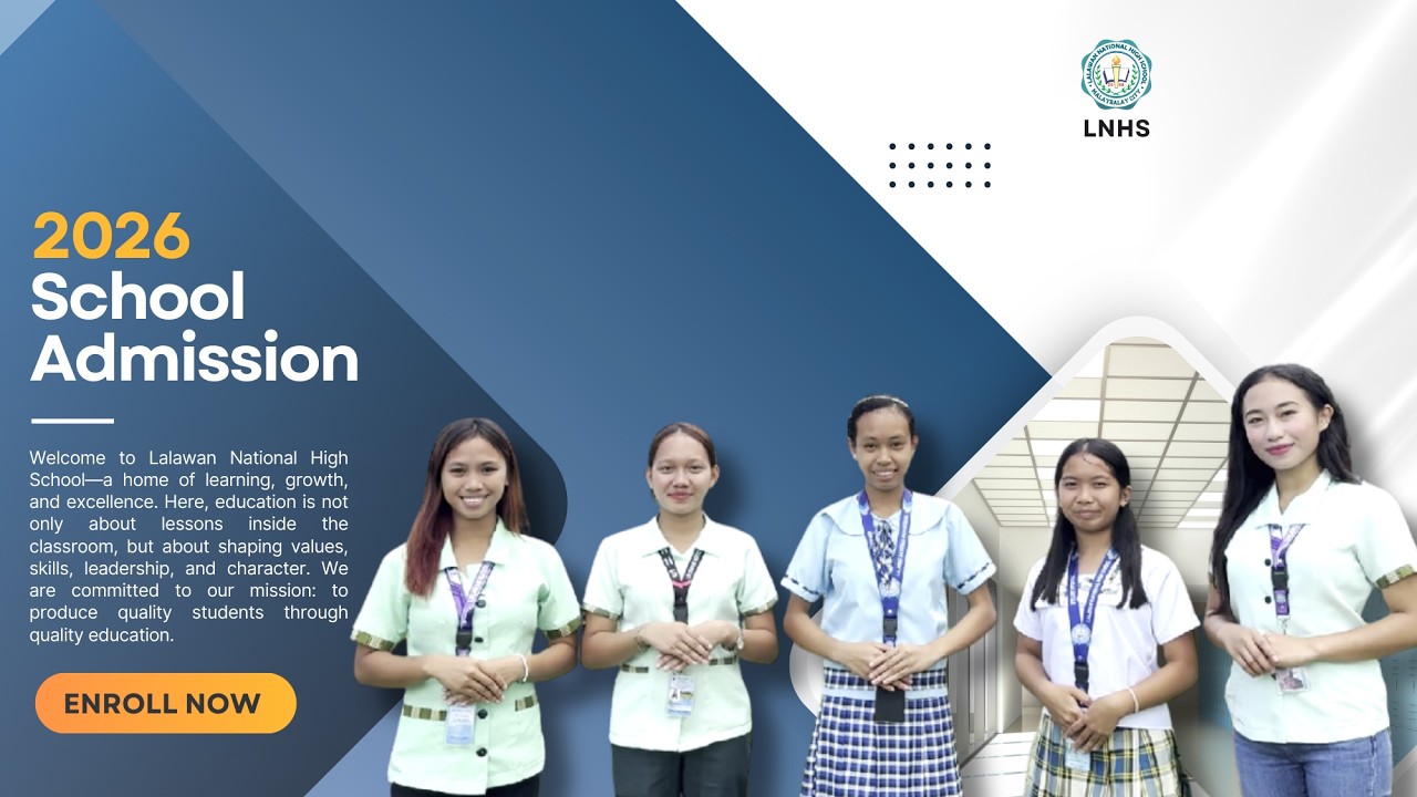 ENROLL NOW AT LALAWAN NATIONAL HIGH SCHOOL