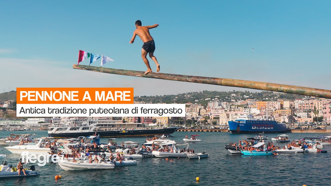 Palo di Sapone di Pozzuoli, antica manifestazione popolare di ferragosto