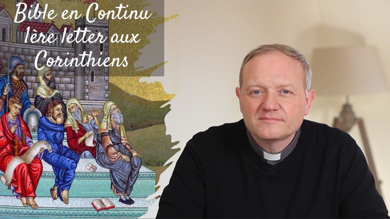 La Bible en continu - 1ère Lettre aux Corinthiens