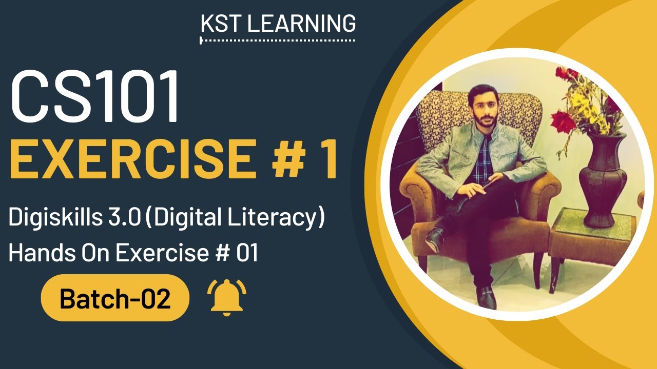 CS101 Digital Literacy Hands On Exercise 1 Solution | DigiSkills 3.0 Batch-02 | Complete Guide