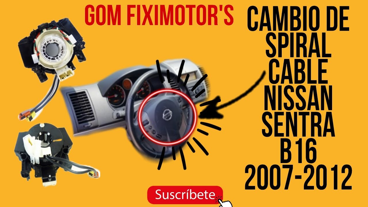 Nissan Sentra B16 2007- 2012 - Cambio De Espiral Cable - Clock Spring Air Bag