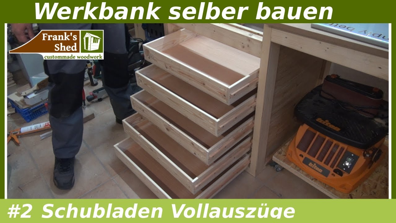 Schubladen für Werkbank selber bauen mit Vollauszug | Franks Shed