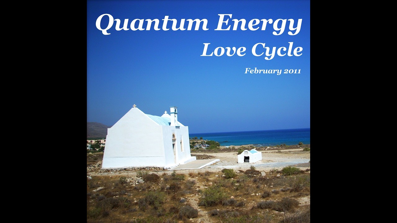 Quantum Energy  - Love Cycle (February 2011)