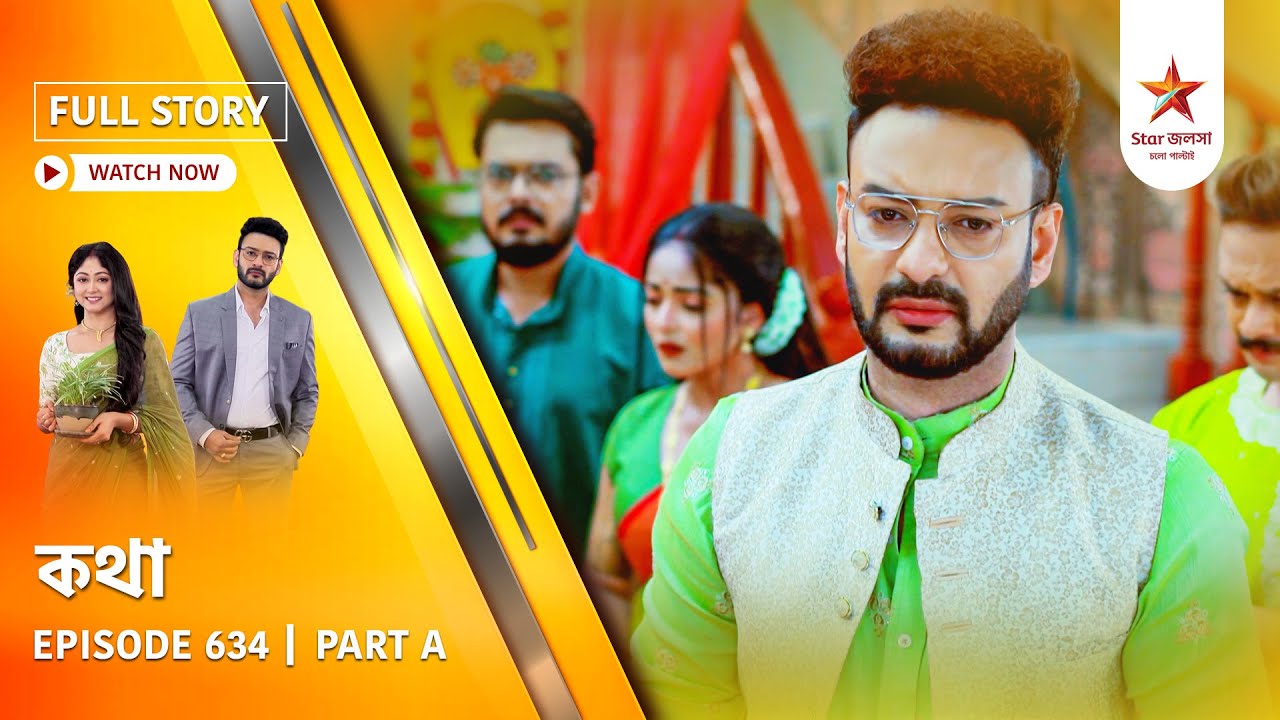 Full Story | Kothha | Episode 634 | Part A