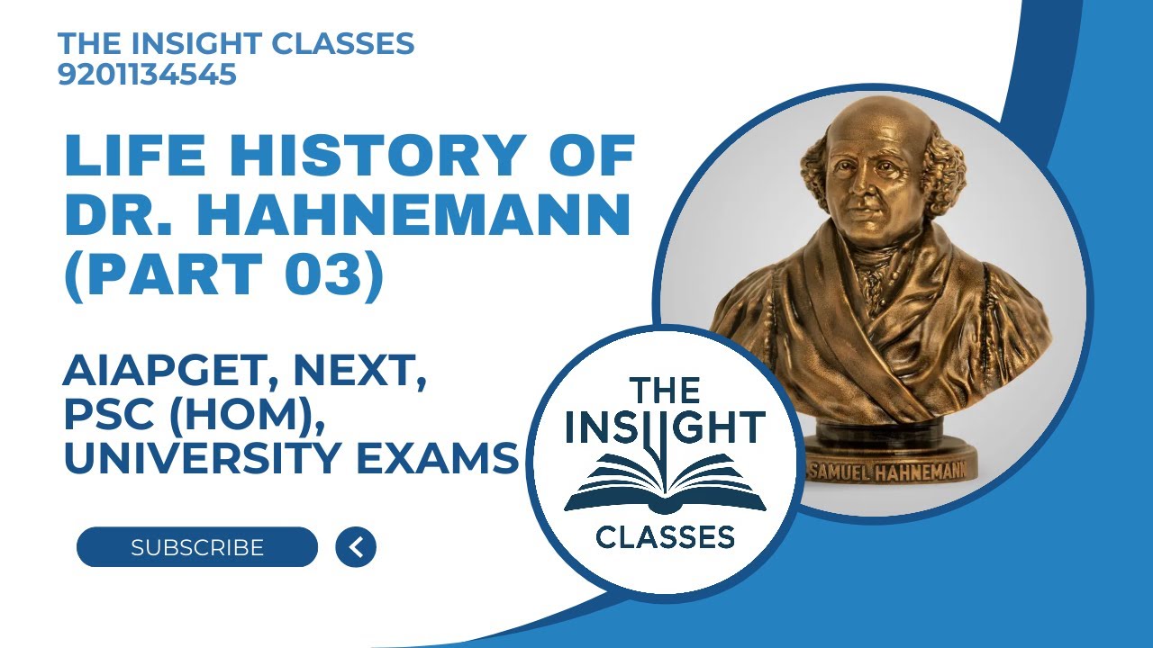 Part 03 Life History Of Dr. Hahnemann - Organon Lectures - BHMS / AIAPGET / PSC (Hom)