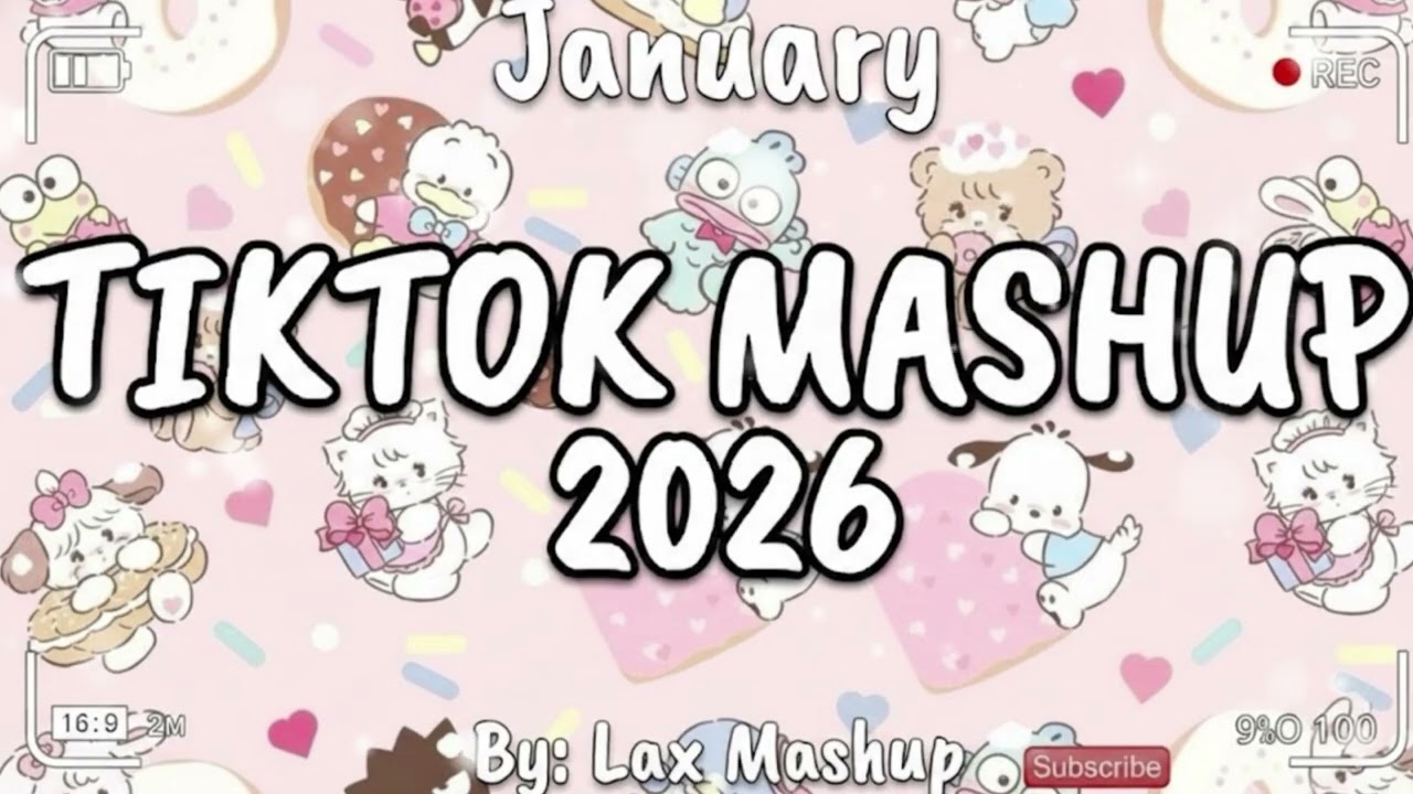 Tiktok Mashup January 💖2026💖 (Not Clean)