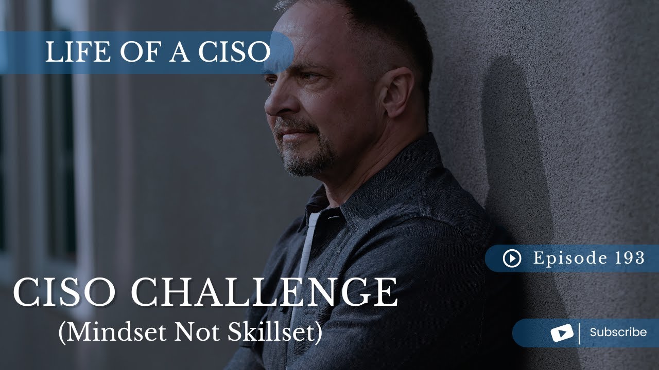 CISO CHALLENGE (Mindset Not Skillset)