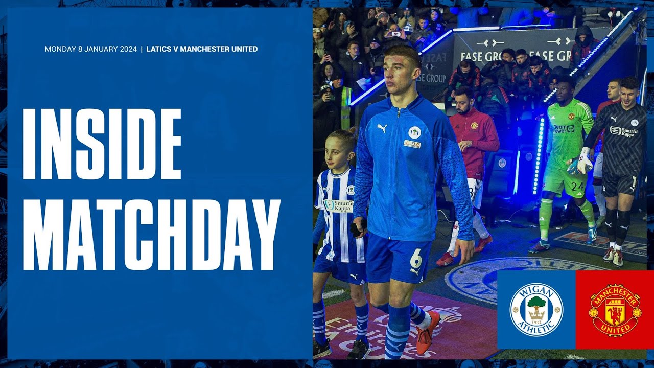 Emirates FA Cup Inside Matchday | Latics 0 Manchester United 2