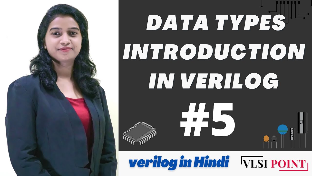 Data types in Verilog | #5 | Introduction | Verilog in Hindi | VLSI Point