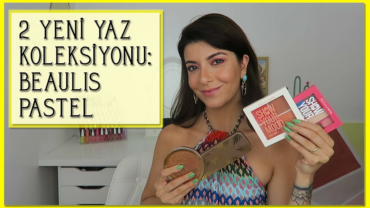 Yeni Yaz Koleksiyonları: BEAULIS & PASTEL