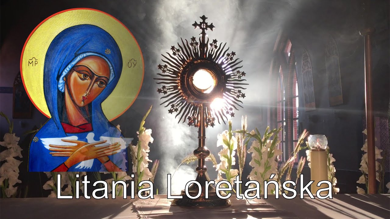 Litania Loretańska śpiewana, z tekstem, z nowymi wezwaniami