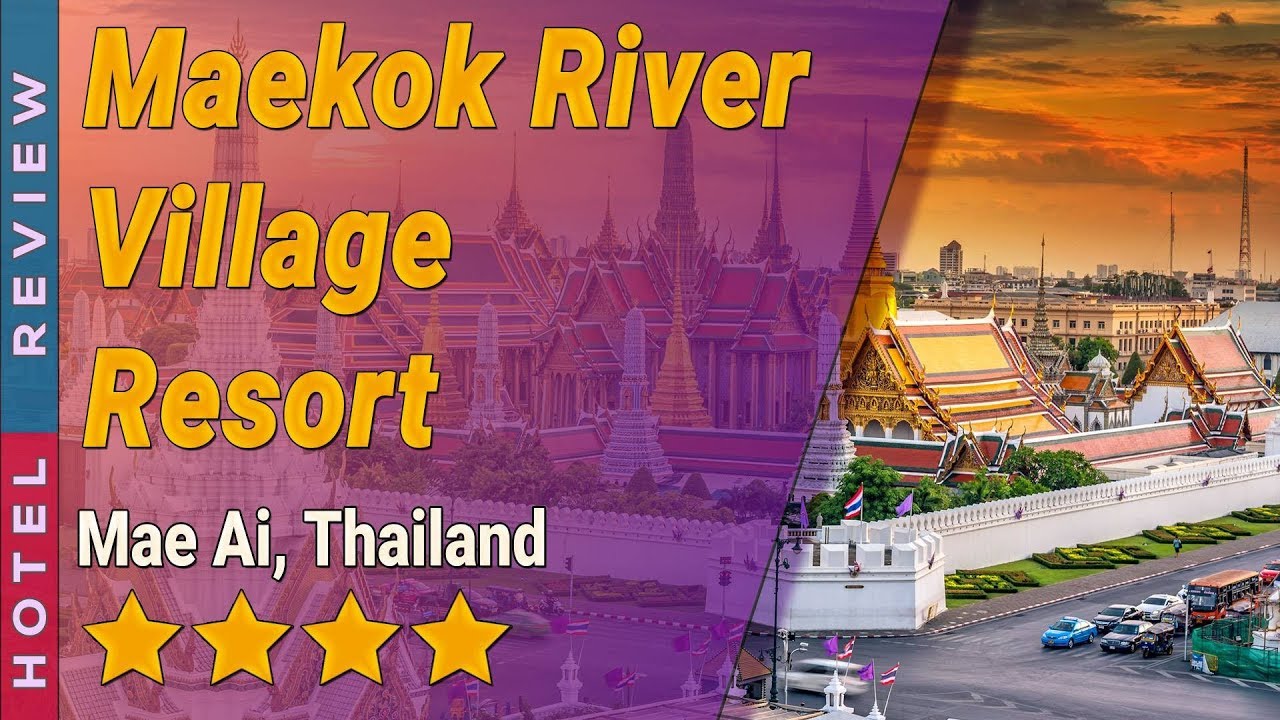 Maekok River Village Resort hotel review | Hotels in Mae Ai | Thailand Hotels