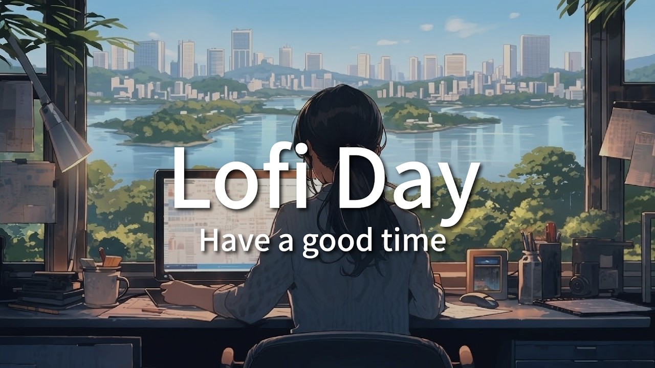 시간 순삭! ✨ 내가 들으려고 만든 빡집중 로파이 | Lofi Day