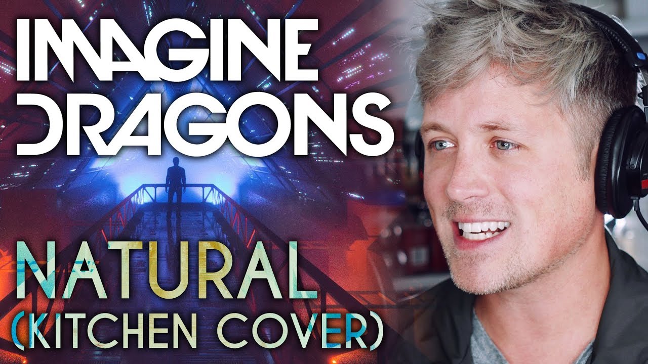 IMAGINE DRAGONS: NATURAL (kitchen cover)