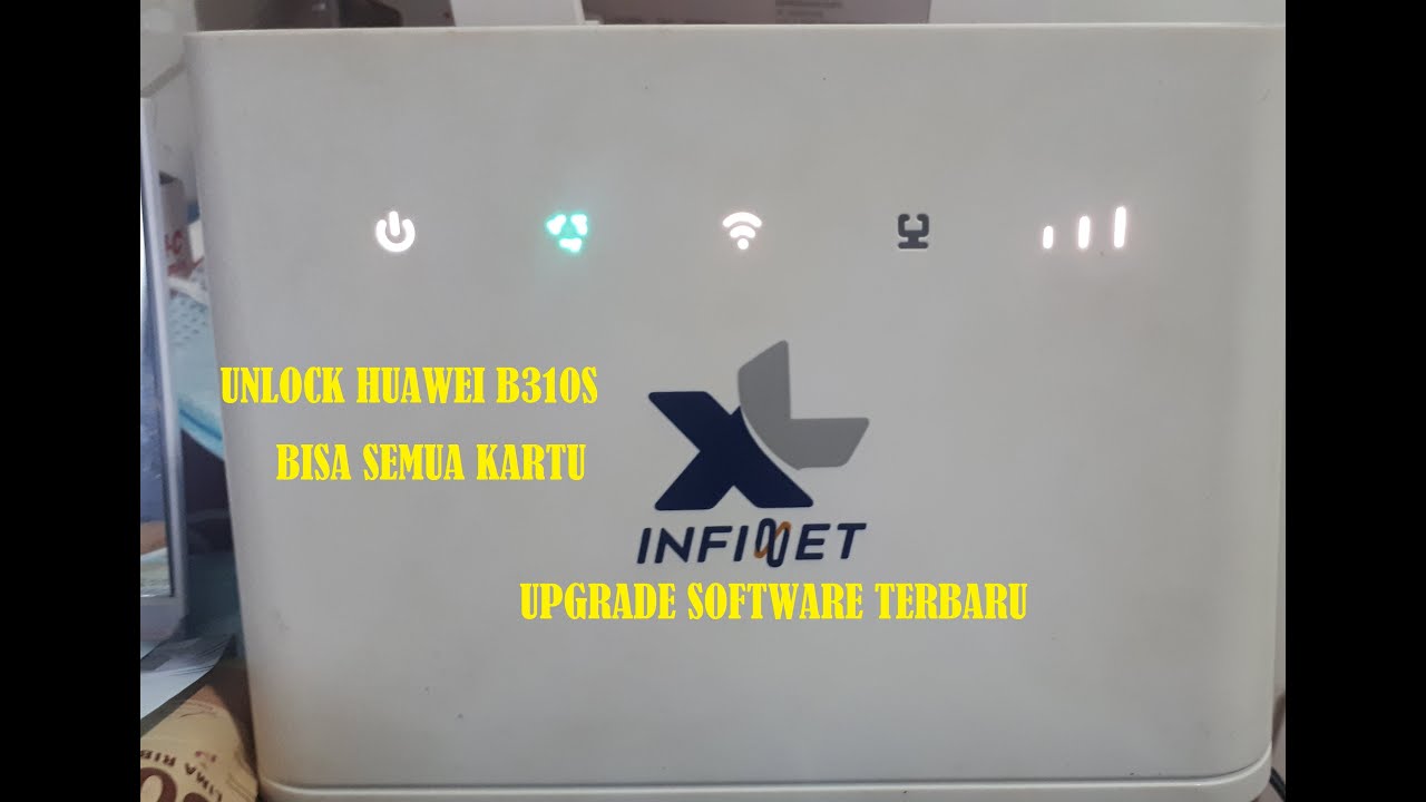 UNLOCK HUAWEI B310S + Upgrade Software (INDONESIA)
