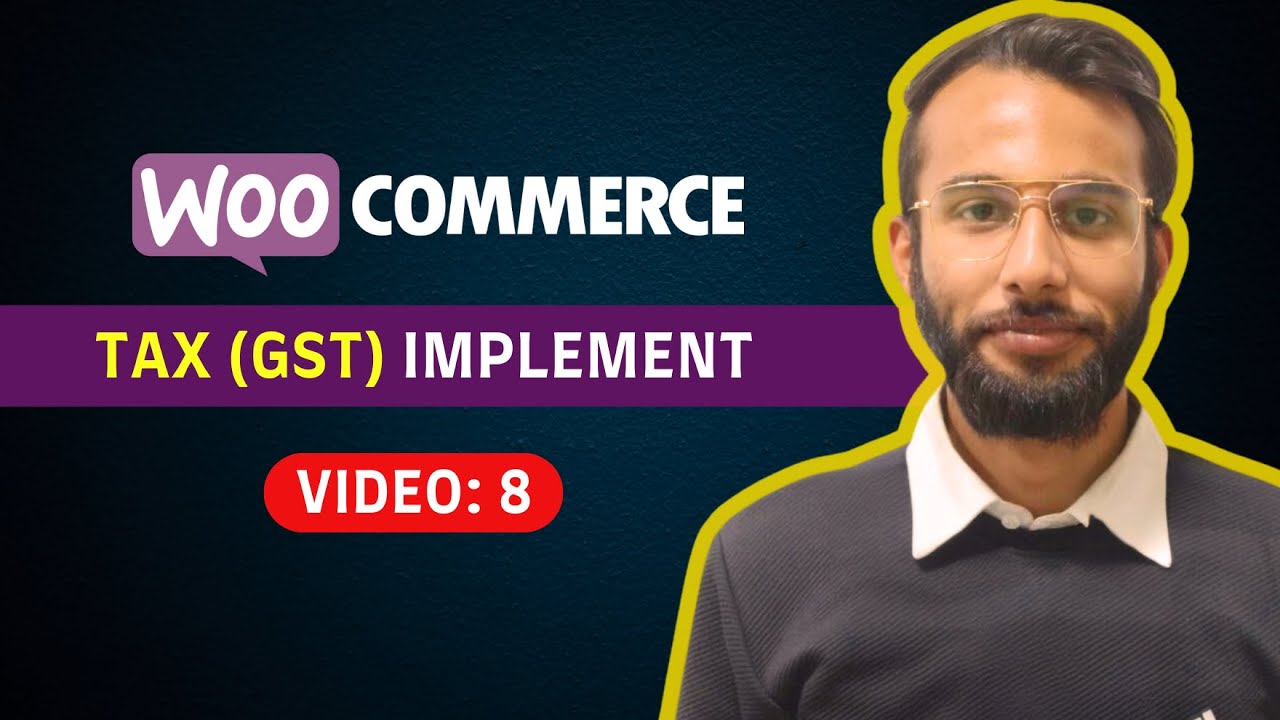 How to Set Up GST Tax Settings in WooCommerce Store | WooCommerce Course in Hindi 2024 (FREE) #8