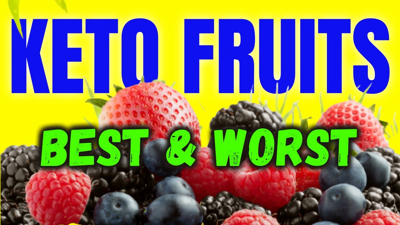 10 BEST & 5 WORST Fruits To Eat On Keto Diet