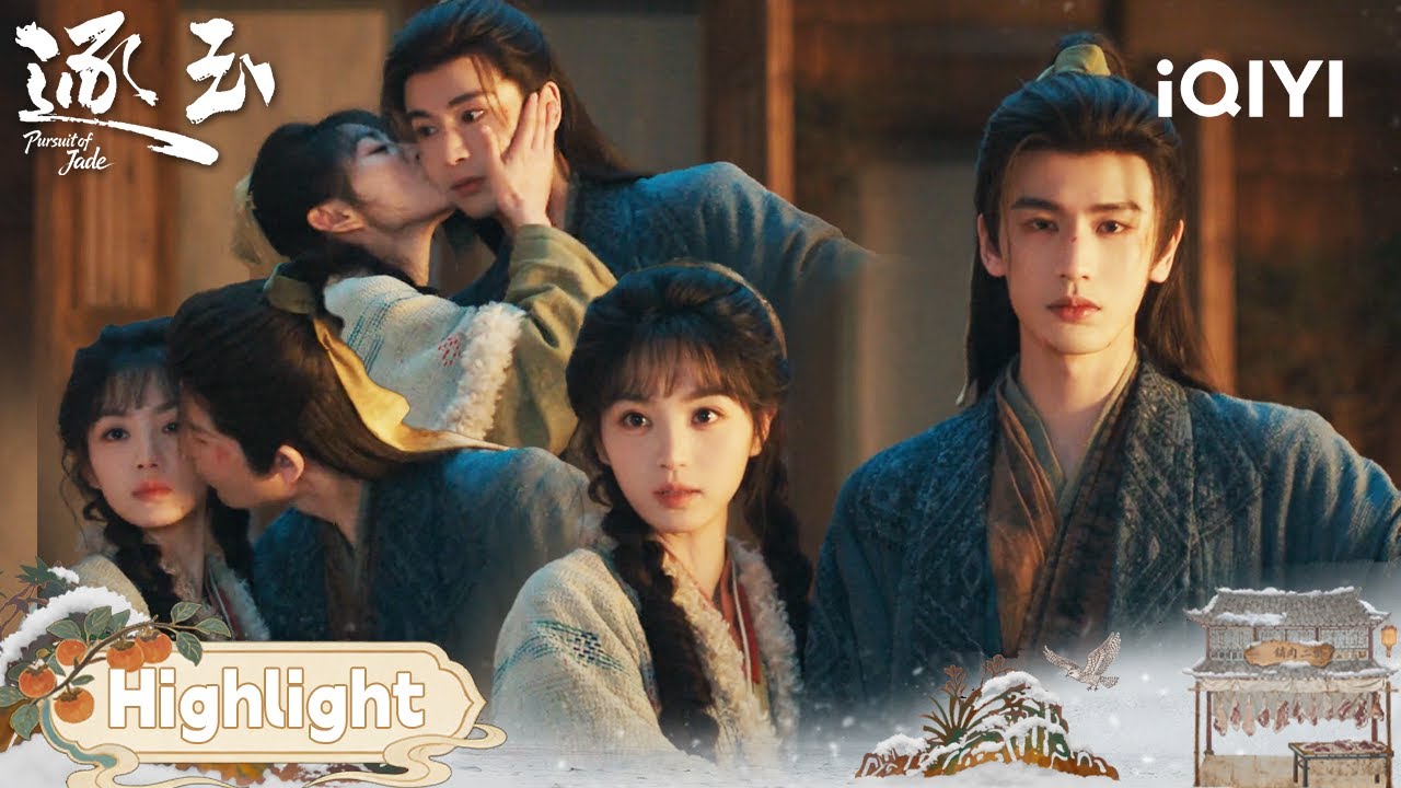 💋 Tian Xiwei & Zhang Linghe Cheek Kisses【Listed in no particular order】|Pursuit of Jade逐玉|iQIYI