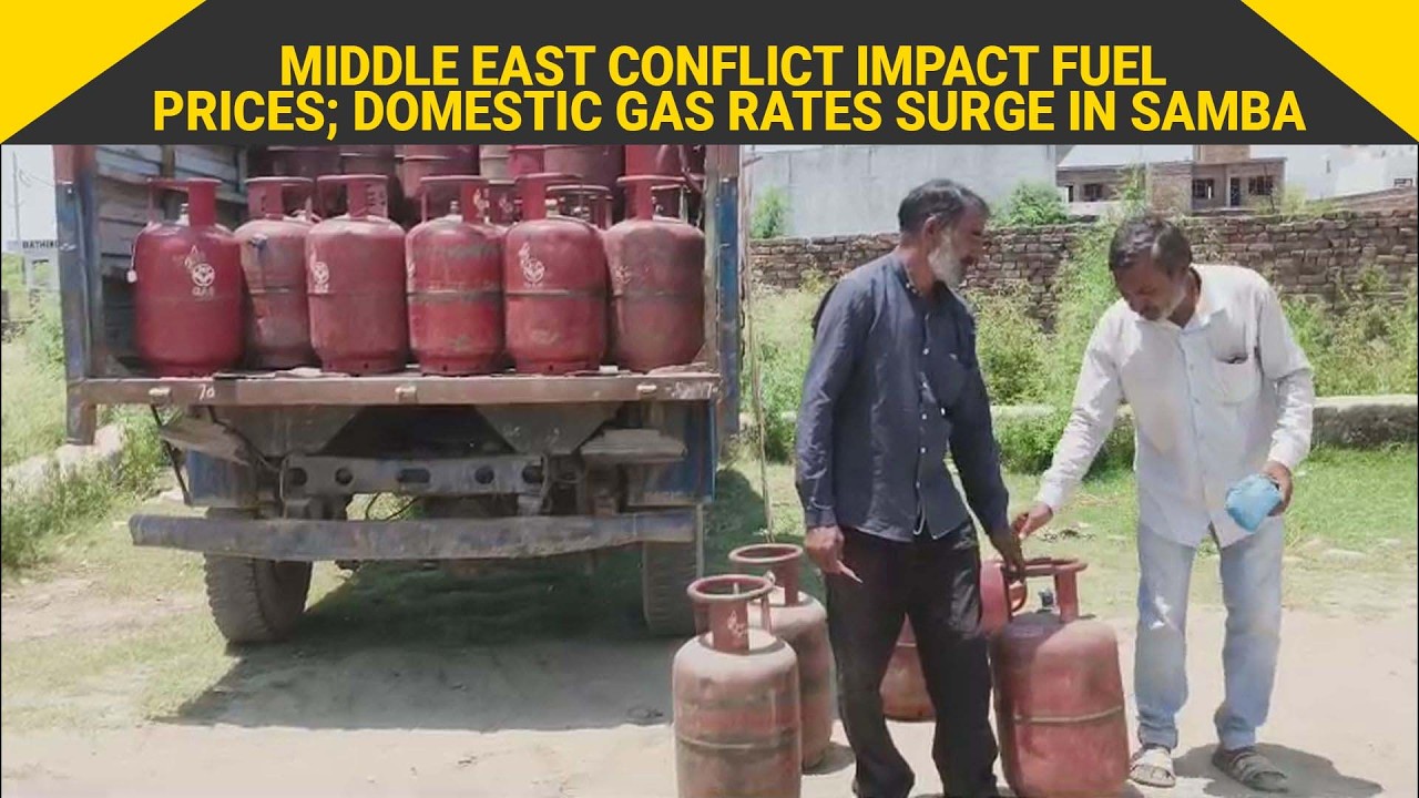 Middle east conflict impact Fuel Prices; Domestic Gas rates surge in Samba
