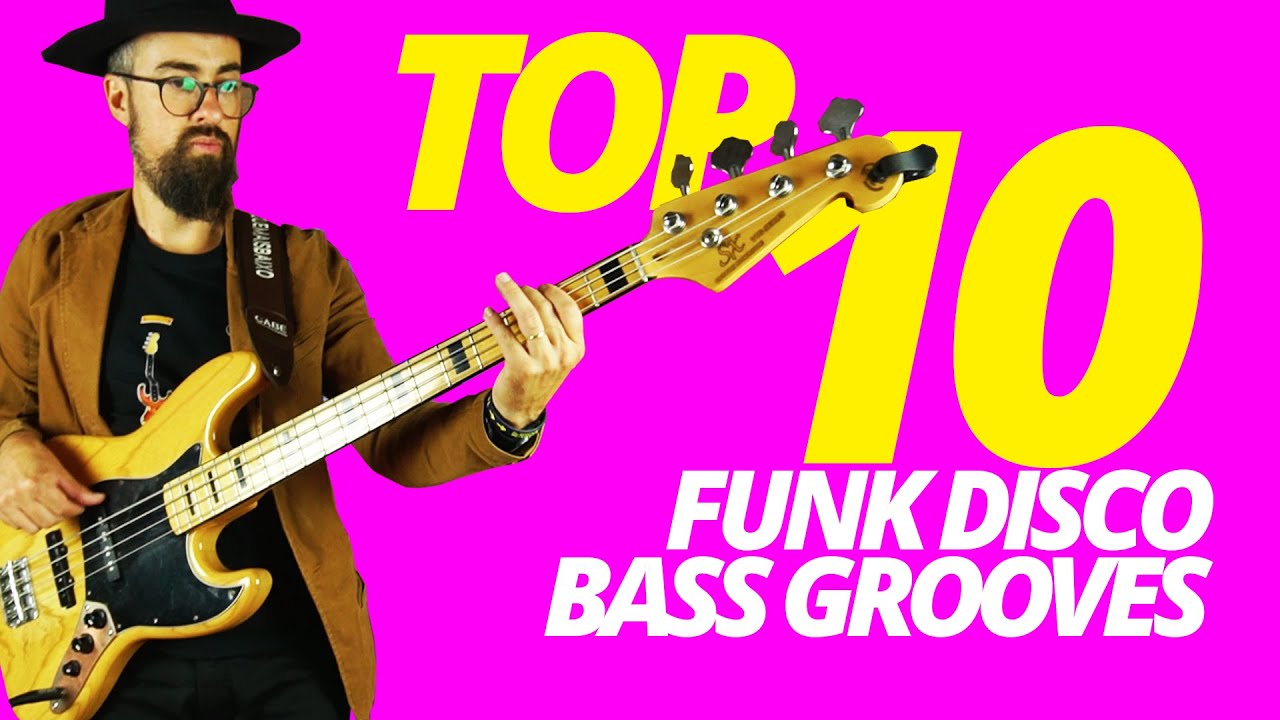TOP 10 FUNK/DISCO BASS GROOVES