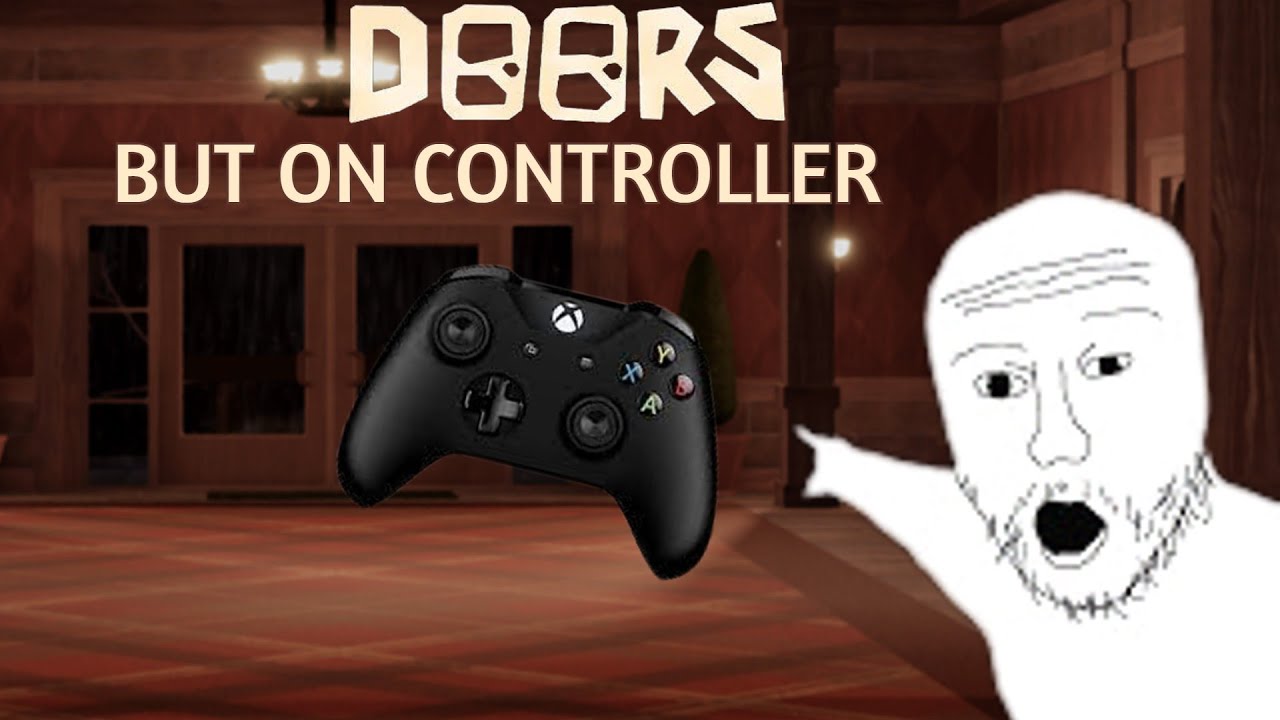 Doors | BUT ON CONTROLLER!!!
