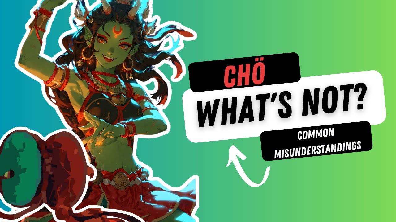 Chö – Что не является: исследование распространенных заблуждений