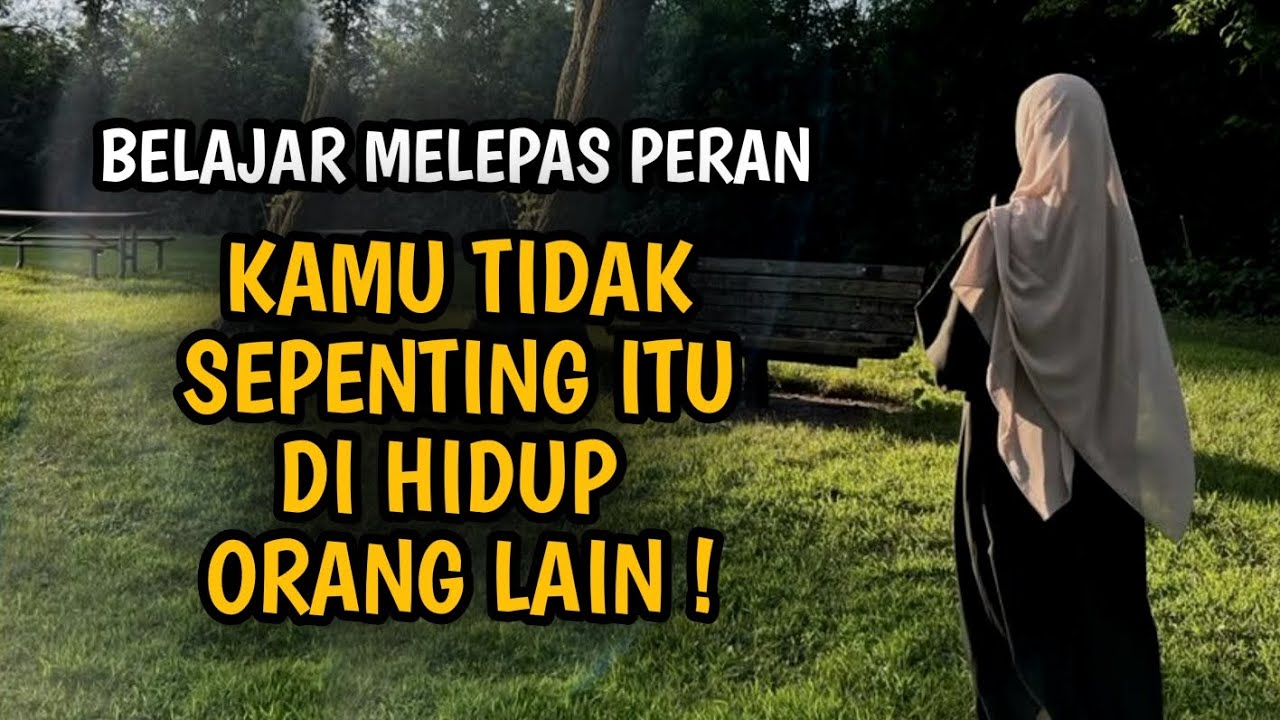 Jangan menggantungkan nilai diri pada orang lain, Karena kamu tidak sepenting itu
