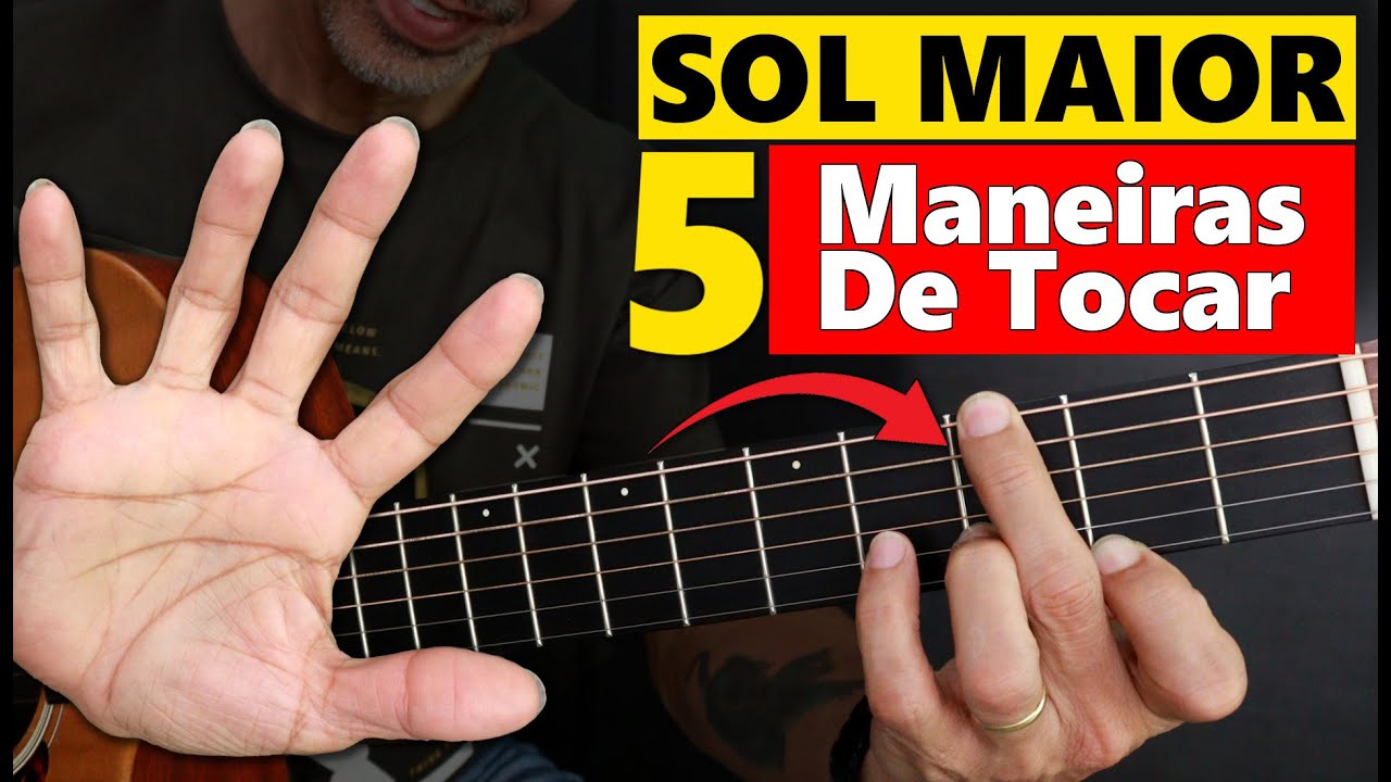 ACORDE DE SOL  - Aprenda as 5 MANEIRAS de tocar - Aula de violão 🎸👊