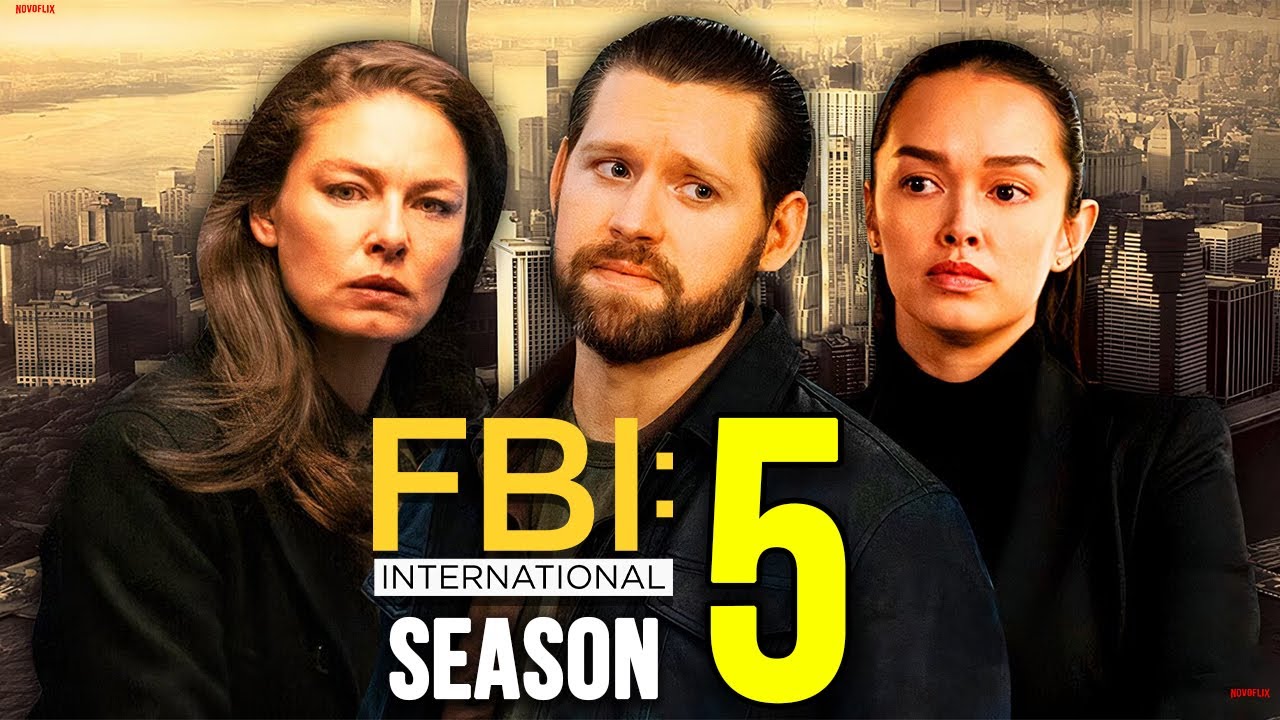 FBI: International Season 5 Canceled! Release Date, Cast Changes & What We Know