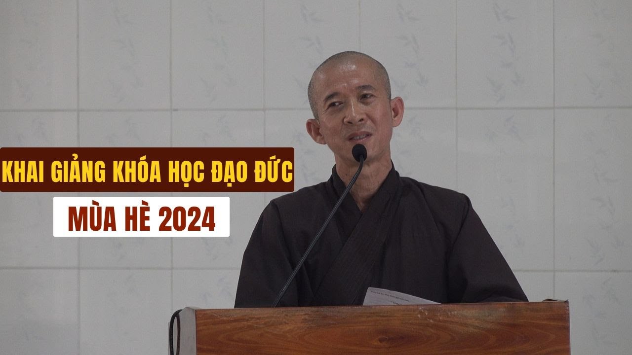 Khai Giảng Khóa Học Đạo Đức Mùa Hè 2024