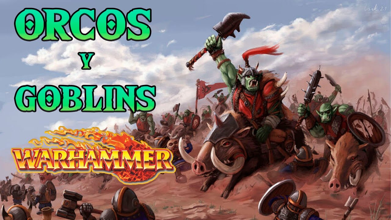 Orcos y Goblins Pieles Verdes Warhammer Fantasy Lore Espa&ntilde;ol