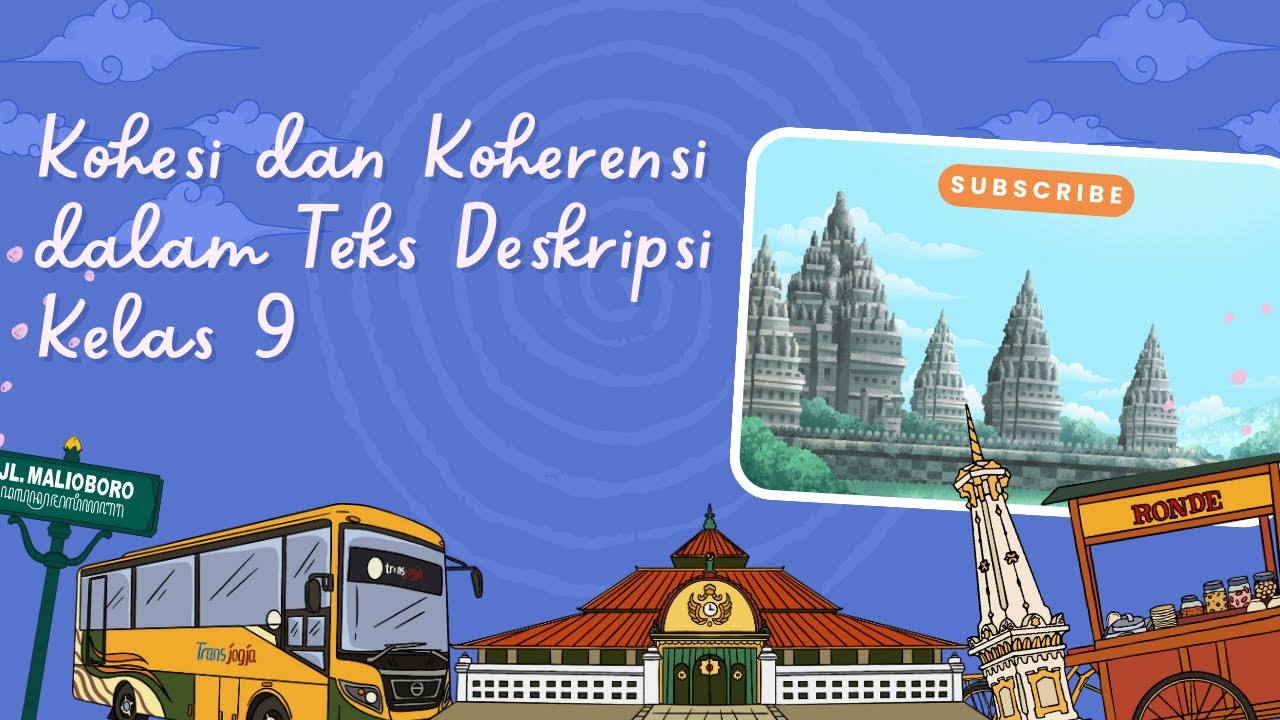 Memahami Kohesi dan Koherensi - Bahasa Indonesia Kelas 9