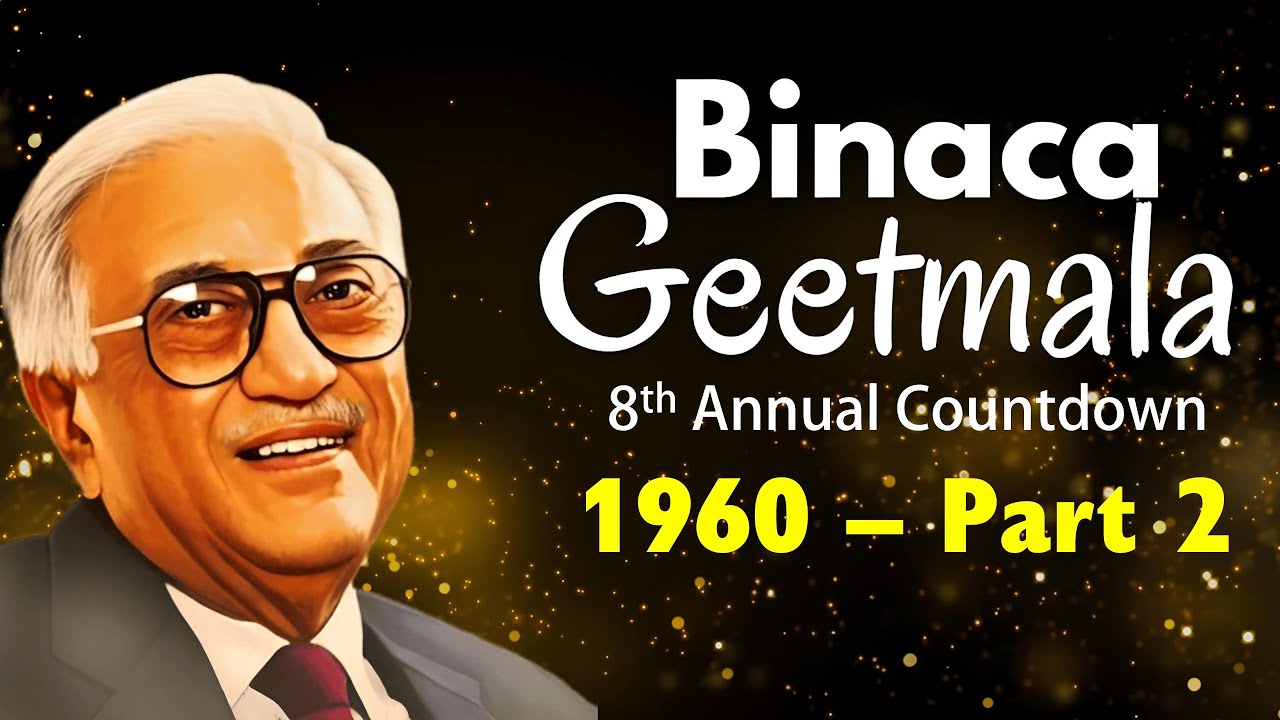 Binaca Geetmala 1960 Annual List | Part-2 | बिनाका गीतमाला 1960 | Kishore, Rafi, Mukesh